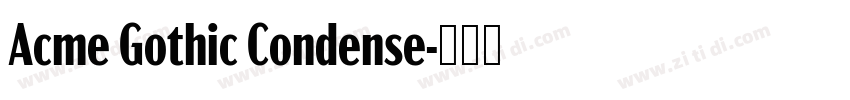 Acme Gothic Condense字体转换